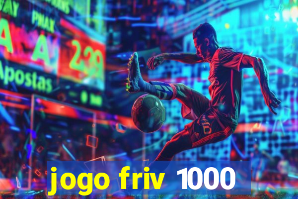 jogo friv 1000